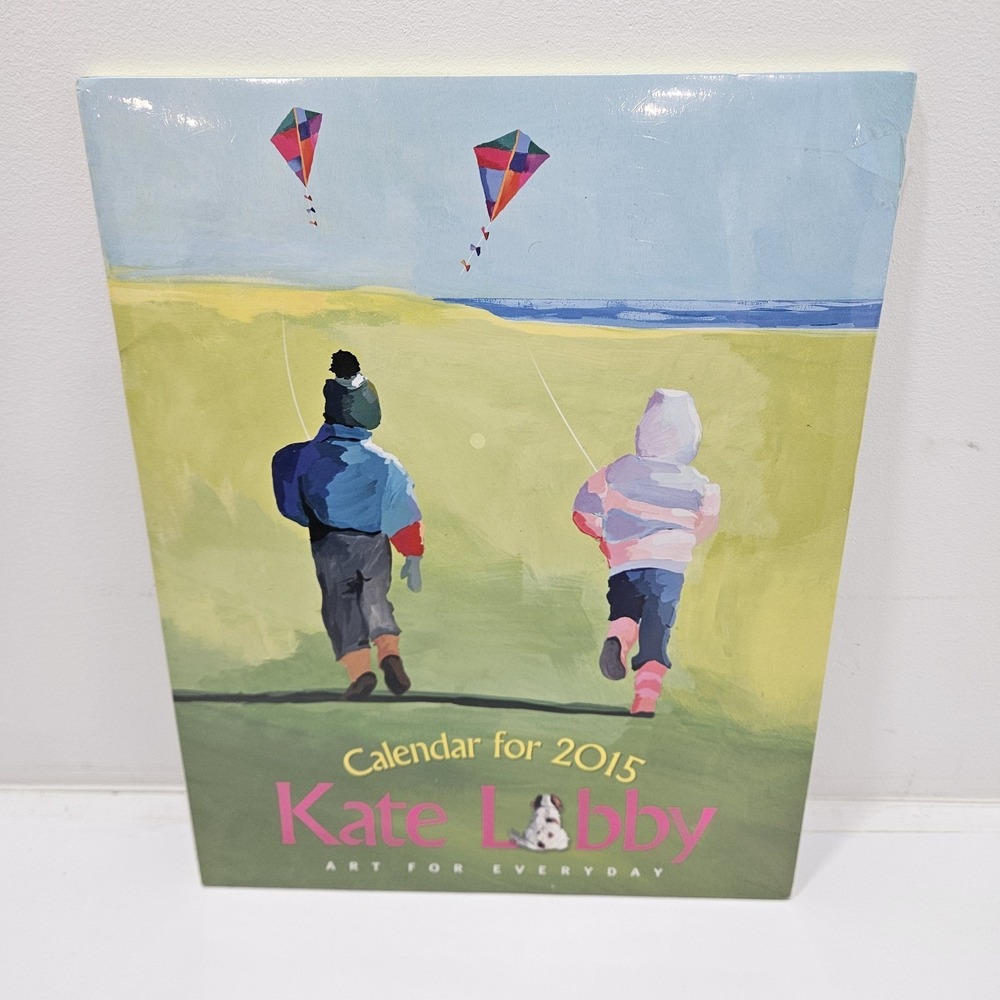 New Sealed‎ Kate Libby Calendar for 2015 Art for Everyday 11 x14 Poster